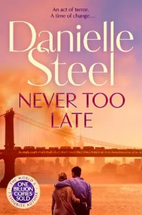 Danielle Steel: Never Too Late [2024] paperback