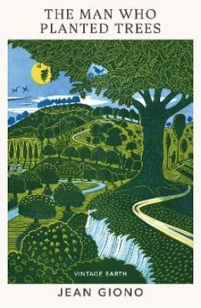Jean Giono: The Man Who Planted Trees: A novel from the Vintage Earth collection [2022] paperback